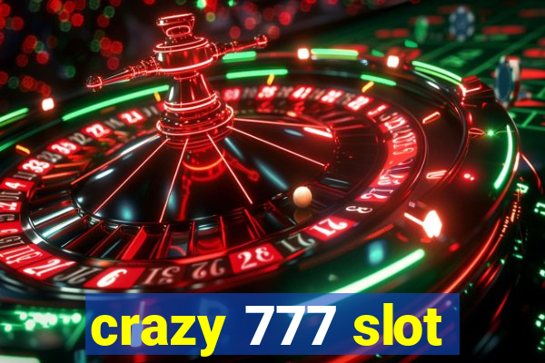 crazy 777 slot