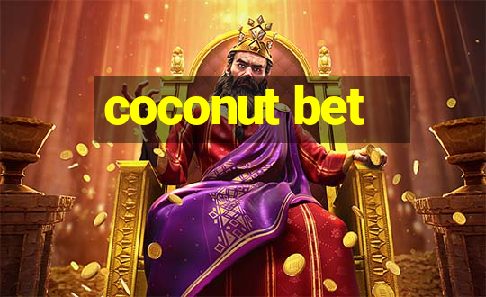 coconut bet