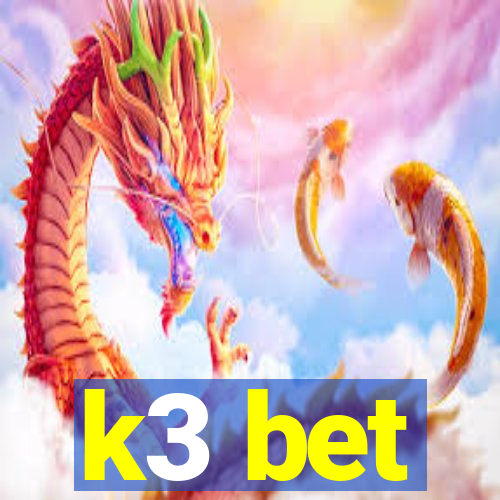 k3 bet