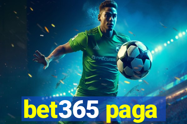 bet365 paga