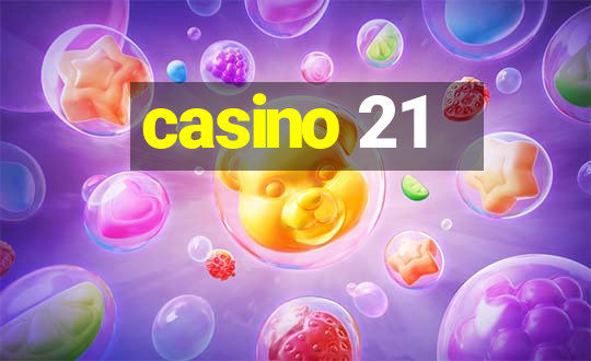 casino 21