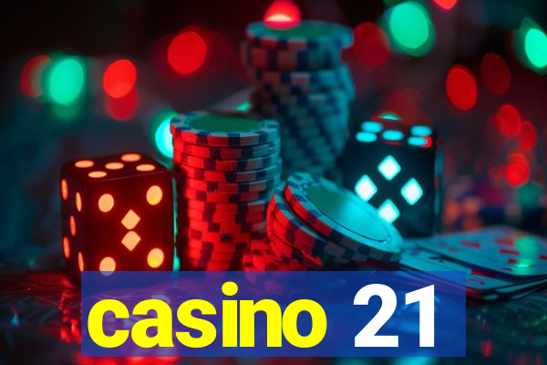 casino 21