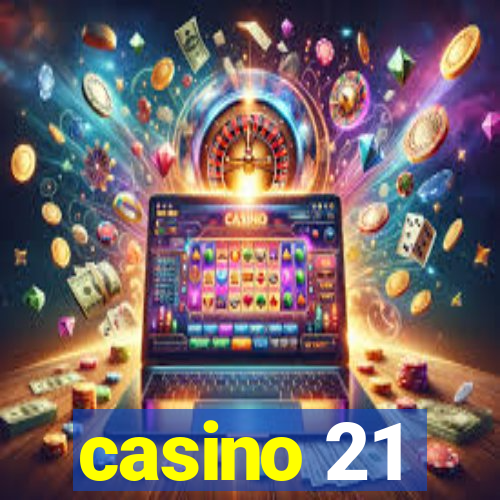 casino 21