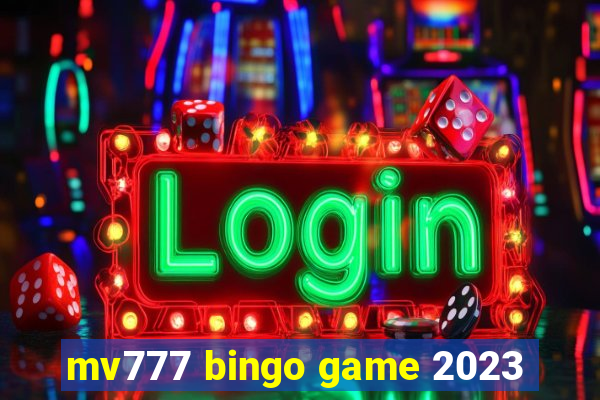 mv777 bingo game 2023