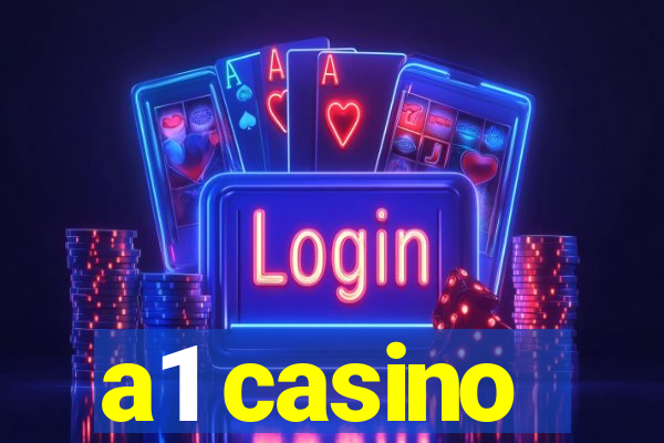 a1 casino