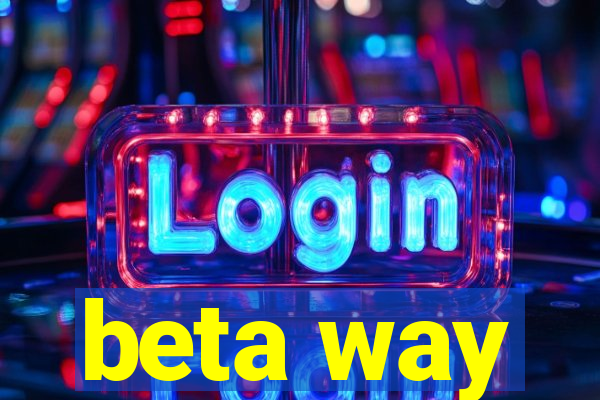 beta way