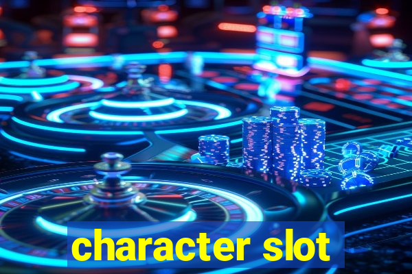 character slot