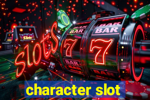 character slot