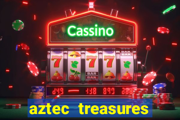 aztec treasures free slots