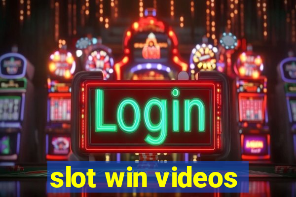 slot win videos