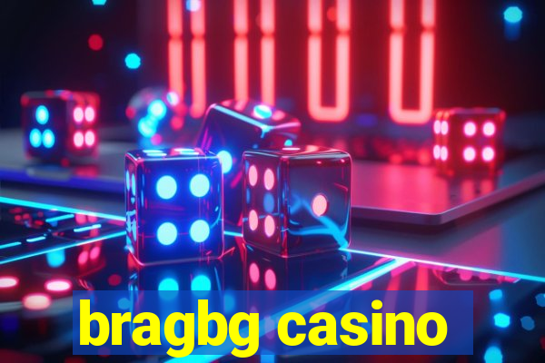 bragbg casino