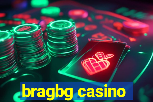 bragbg casino