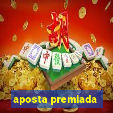 aposta premiada