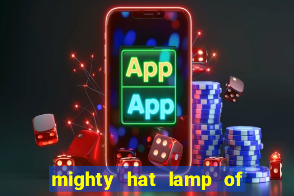 mighty hat lamp of gold slot