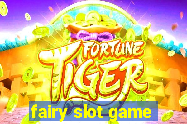 fairy slot game