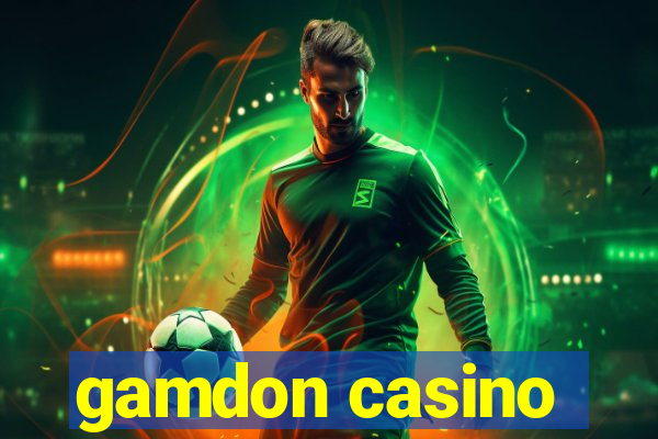 gamdon casino