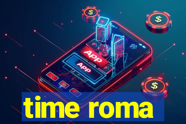 time roma