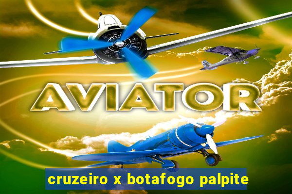 cruzeiro x botafogo palpite