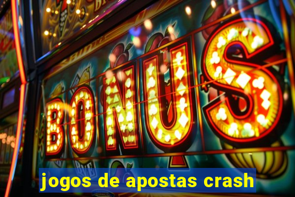 jogos de apostas crash