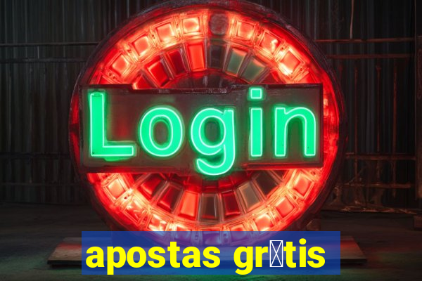 apostas gr谩tis