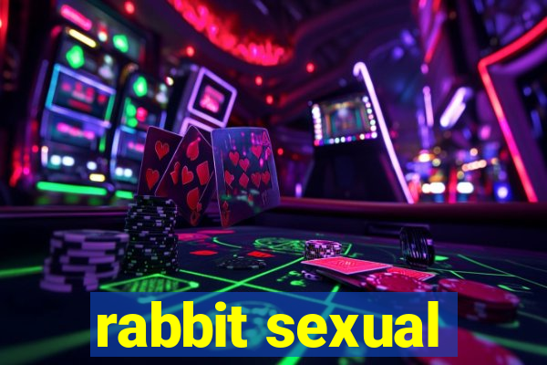 rabbit sexual