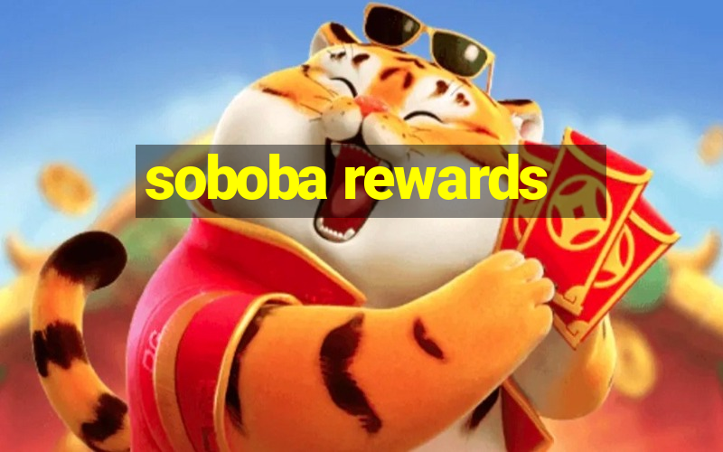 soboba rewards