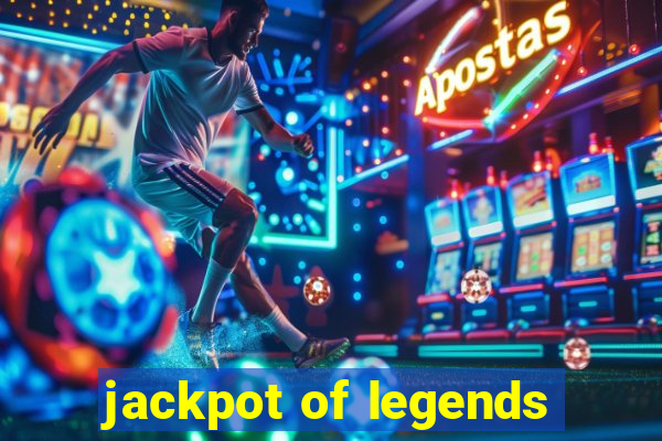 jackpot of legends