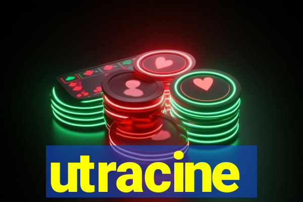 utracine