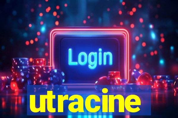 utracine