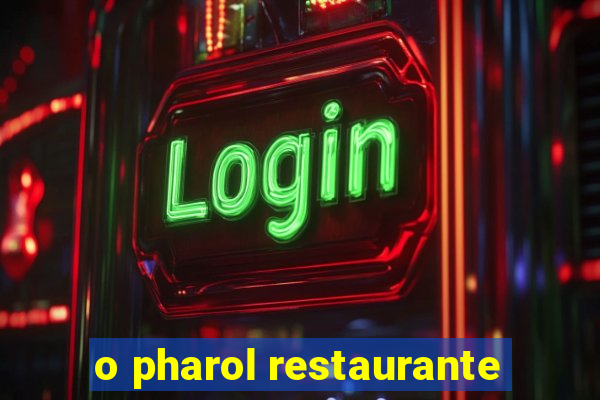 o pharol restaurante