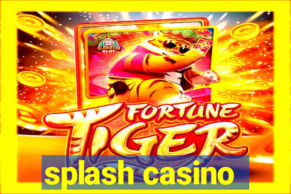 splash casino