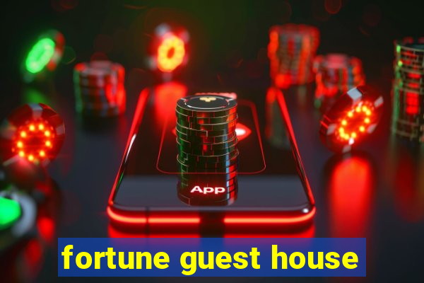 fortune guest house