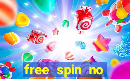 free spin no deposit casinos