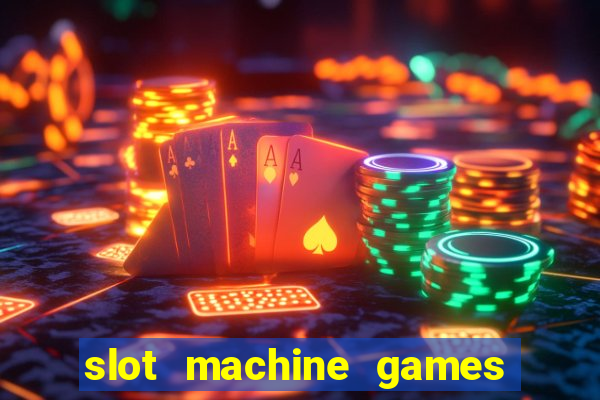 slot machine games for computer