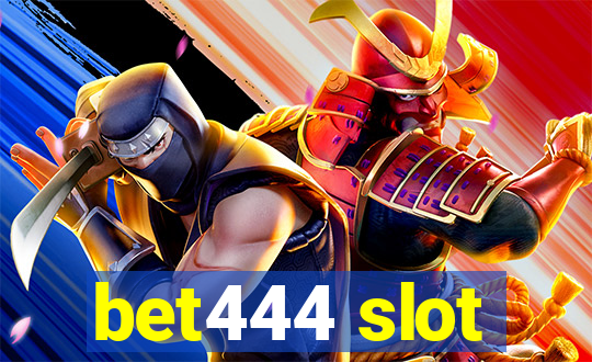 bet444 slot