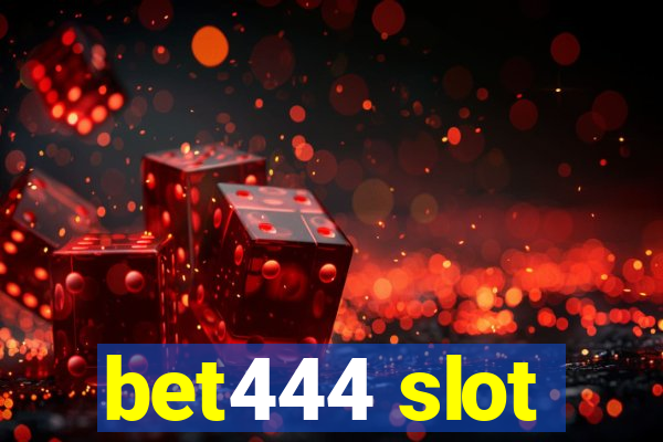 bet444 slot