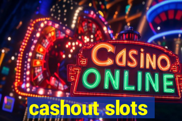 cashout slots