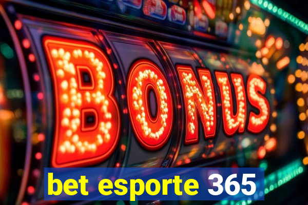 bet esporte 365