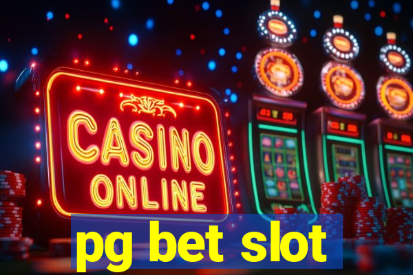 pg bet slot