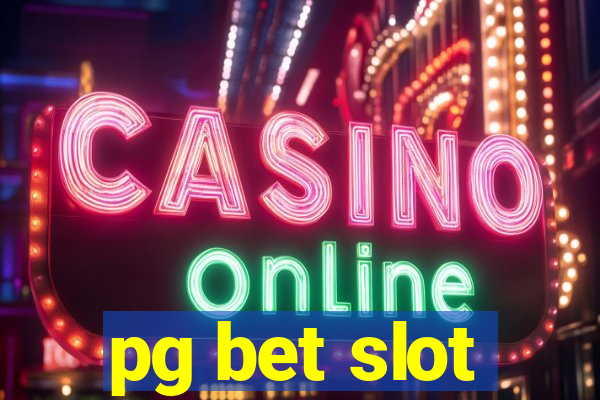 pg bet slot