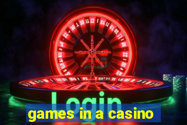 games in a casino