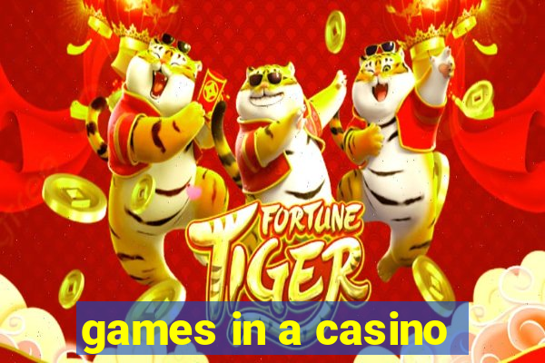 games in a casino