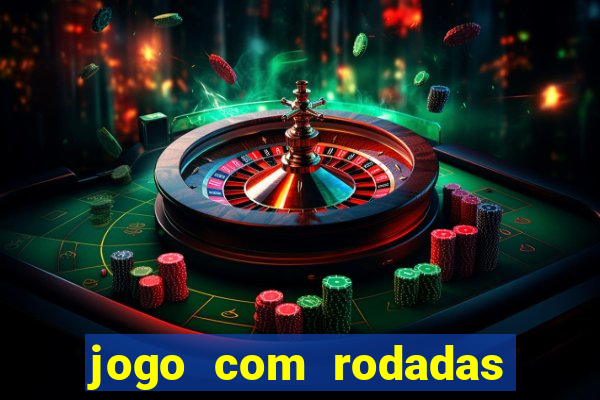 jogo com rodadas gratis sem deposito