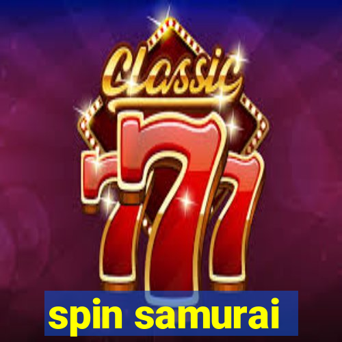 spin samurai