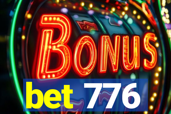 bet 776