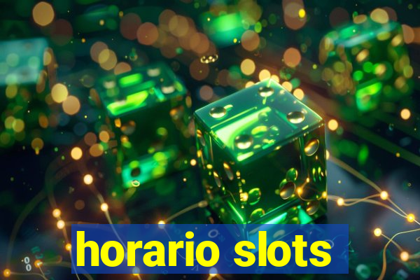 horario slots