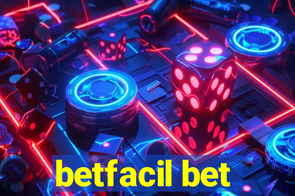 betfacil bet