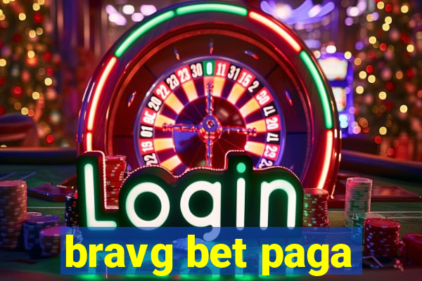 bravg bet paga