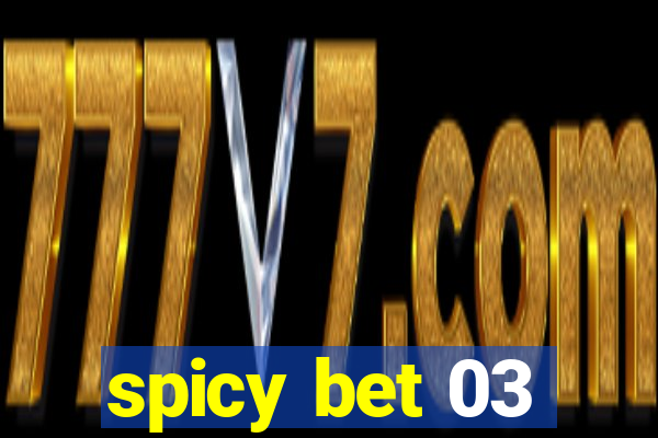 spicy bet 03