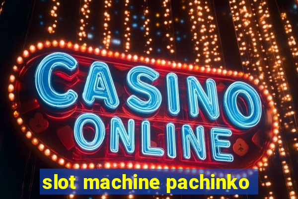 slot machine pachinko